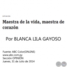MAESTRA DE LA VIDA, MAESTRA DE CORAZÓN - Por BLANCA LILA GAYOSO - Jueves, 31 de Julio de 2014